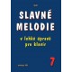 Slavné melodie v lehké úpravě pro klavír 1.-8.